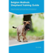 Belgian Malinois Shepherd Training Guide Belgian Malinois Shepherd Training Includes: Belgian Malinois Shepherd Tricks, Socializing, Housetraining, Ag