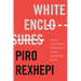 White Enclosures: Racial Capitalism and Coloniality Along the Balkan Route