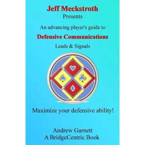 Defensive Communications: An advancing player's guide to leads & signals