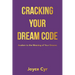 Cracking Your Dream Code: Awaken to the Meaning of Your Dreams