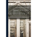 Greenhouse Construction: A Complete Manual on the Building, Heating, Ventilating and Arrangement of Greenhouses, and the Construction of Hotbed