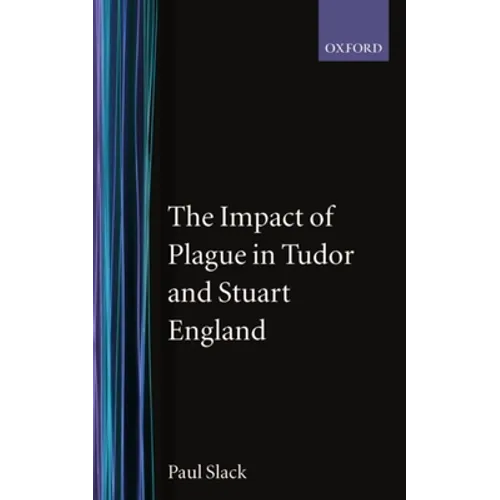 The Impact of Plague in Tudor and Stuart England