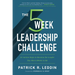The 5 Week Leadership Challenge: Thirty-Five Action Steps to Becoming the Leader You Were Meant to Be