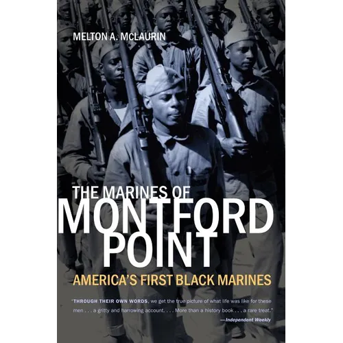 The Marines of Montford Point: America's First Black Marines