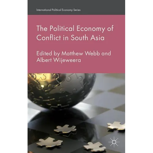The Political Economy of Conflict in South Asia