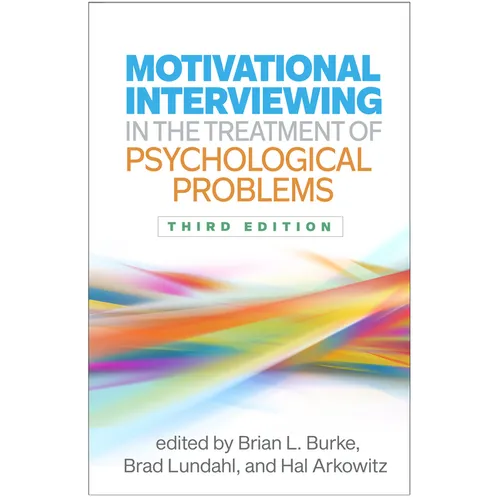 Motivational Interviewing in the Treatment of Psychological Problems