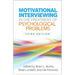 Motivational Interviewing in the Treatment of Psychological Problems