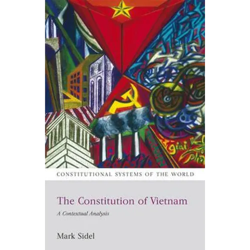 The Constitution of Vietnam: A Contextual Analysis