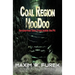 Coal Region Hoodoo: Paranormal Tales from Inside the Pit