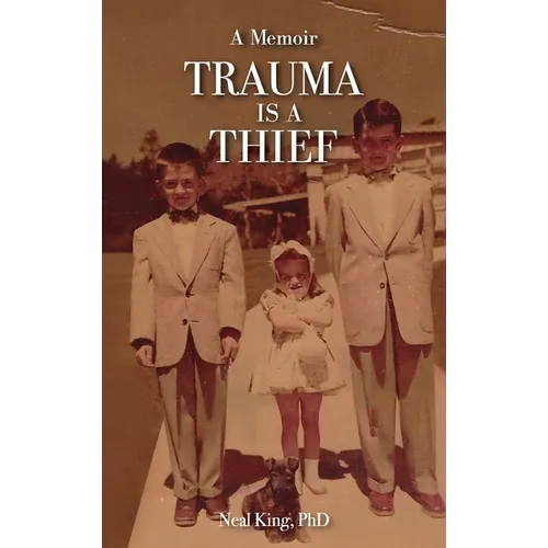 Trauma Is a Thief