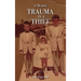 Trauma Is a Thief