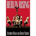 Berlin Rising: Biography of a City