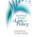 Caribbean Essays on Law and Policy