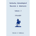 Kentucky Genealogical Records and Abstracts, Volume 2: 1796-1839