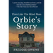 Then Like The Blind Man: Orbie's Story