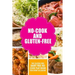 No-Cook and Gluten-Free The Gluten-Free, Dairy Free, No-Cook Playbook for Every Occasion: Looking for a heallther way of living with gluten-free meal