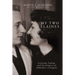 My Two Elaines: Learning, Coping, and Surviving as an Alzheimer's Caregiver