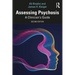 Assessing Psychosis: A Clinician's Guide