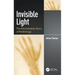 Invisible Light: The Remarkable Story of Radiology