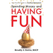 Spending Money and Having Fun: Your Practical Guide to a Fearless Retirement