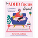 The ADHD Focus Friend: A Planning + Productivity Workbook