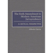 The Sixth Amendment in Modern American Jurisprudence: A Critical Perspective