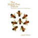 The Honey Bee Dance: Six Children's Lessons And Activity Pages
