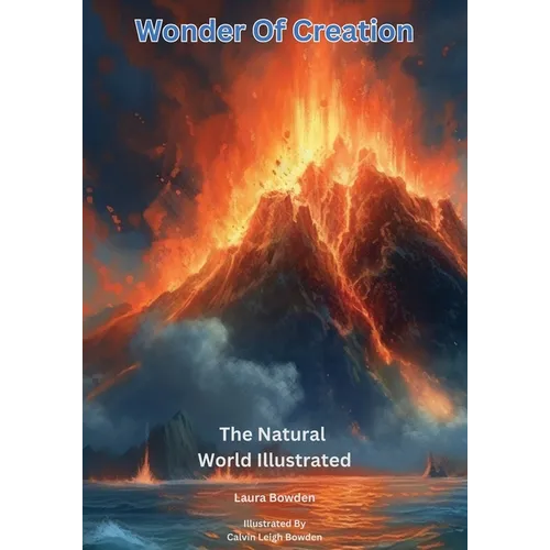 Wonder Of Creation: The Natural World Illustrated