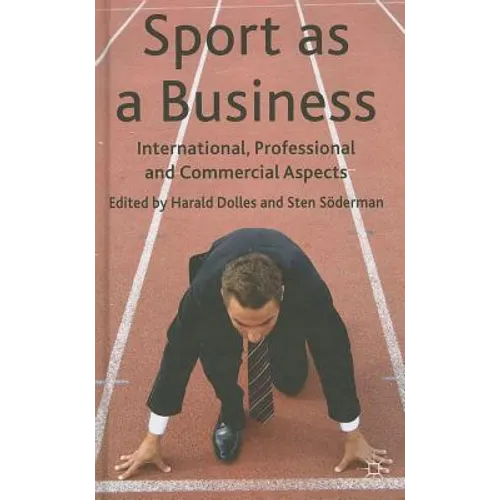 Sport as a Business: International, Professional and Commercial Aspects