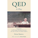 Qed: A Play Inspired by the Writings of Richard Feynman and Tuva or Bust! by Ralph Leighton