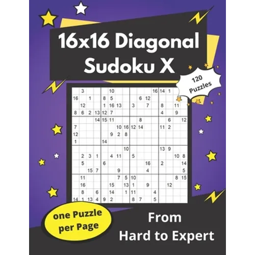 16x16 Diagonal Sudoku X: Hard Mega-Sudoku X Puzzles