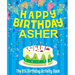 Happy Birthday Asher: The Big Birthday Activity Book: Personalized Books for Kids