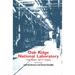 Oak Ridge National Laboratory: The First Fifty Years