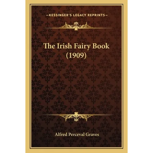 The Irish Fairy Book (1909)