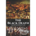 The Black Death: A History From Beginning to End