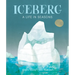 Iceberg: A Life in Seasons