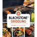 Blackstone(r) Griddling: The Ultimate Guide to Show-Stopping Recipes on Your Outdoor Gas Griddle