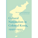 Cultural Nationalism in Colonial Korea, 1920-1925