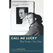 Call Me Lucky: Bing Crosby's Own Story