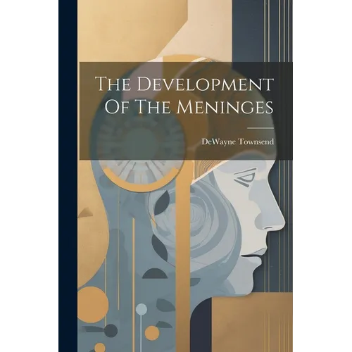 The Development Of The Meninges