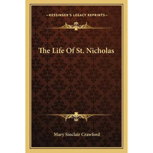 The Life Of St. Nicholas