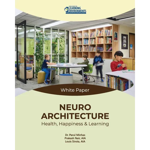 Neuroarchitecture: Health, Happiness & Learning