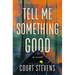 Tell Me Something Good