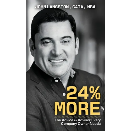 24% More: The Advice & Advisor Every Company Owner Needs
