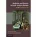Medicine and Society in Early Modern Europe