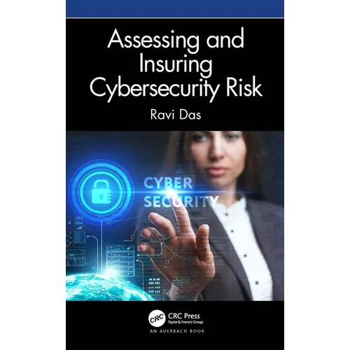 Assessing and Insuring Cybersecurity Risk