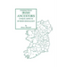 Finding Your Irish Ancestors: Unique Aspects of Irish Genealogy