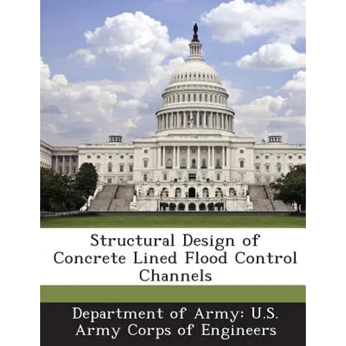 Structural Design of Concrete Lined Flood Control Channels