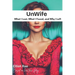 Unwife: What I Lost, What I Found, and Why I Left