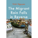 The Migrant Rain Falls in Reverse: A Memory of Vietnam